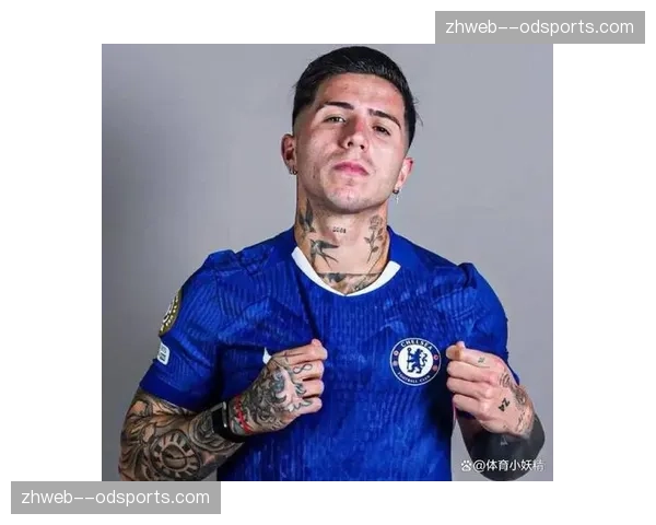 恩佐公开质疑切尔西决策 世界杯冠军中场夏窗去向扑朔迷离